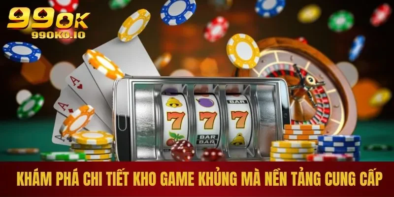 Tìm hiểu kho game tại website